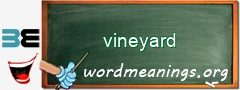 WordMeaning blackboard for vineyard